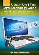 Solo and Small Firm Legal Technology Guide: Critical Decisions Made Simple