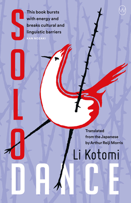Solo Dance - Kotomi, Li, and Morris, Arthur Reiji (Translated by)