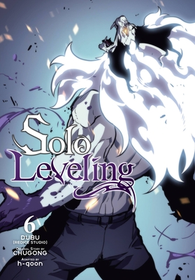 Solo Leveling, Vol. 6 (Comic) - Chugong (Original Author), and Dubu(redice Studio), and H-Goon (Adapted by)