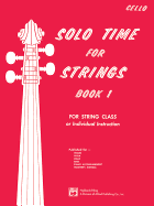 Solo Time for Strings, Bk 1: Cello