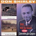 Solos/Don Shirley With 2 Basses