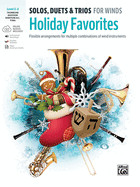 Solos, Duets & Trios for Winds -- Holiday Favorites: Flexible Arrangements for Multiple Combinations of Wind Instruments (Trombone, Baritone B.C., Bassoon, Tuba), Book & Online Audio/Software/PDF