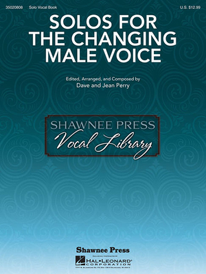 Solos for the Changing Male Voice - Hal Leonard Corp (Creator), and Perry, Dave, and Perry, Jean