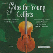 Solos for Young Cellists, Vol 7: Selections from the Cello Repertoire