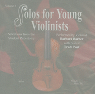 Solos for Young Violinists: Volume 6: Selections from the Student Repertoire