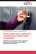 Soluciones para sistemas casilineales dbilmente acoplados