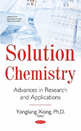 Solution Chemistry: Advances in Research and Applications