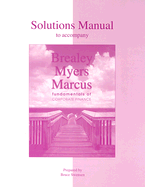 Solutions Manual to Accompany Brealey/Myers/Marcus: Fundamentals of Corporate Finance