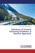 Solutions of Various Enclosing Problems: A General Approach