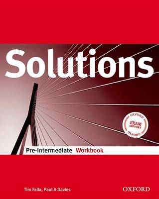 Solutions Pre-Intermediate: Workbook - Falla, Tim, and Davies, Paul A