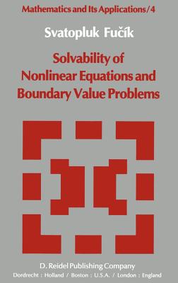 Solvability of Nonlinear Equations and Boundary Value Problems - Fucik, Svatopluk