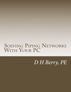 Solving Piping Networks With Your PC