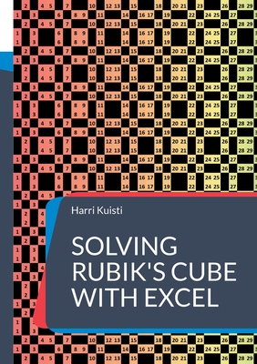 Solving Rubik's Cube with Excel - Kuisti, Harri