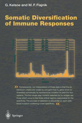 Somatic Diversification of Immune Responses - Kelsoe, Garnett (Editor), and Flajnik, Martin (Editor)