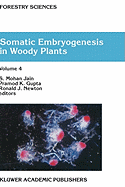 Somatic Embryogenesis in Woody Plants: Volume 4