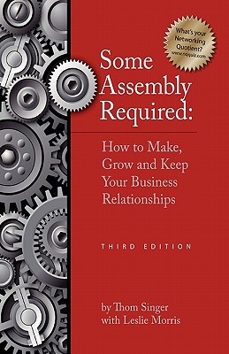 Some Assembly Required - Third Edition - Singer, Thom, and Morris, Leslie (Editor)