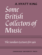 Some British Collectors of Music C.1600-1960