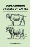 Some Common Diseases of Cattle