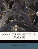 Some Experiments in Dialysis