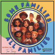 Some Families, All Families: An Inclusive & Diverse Families Children's Book