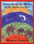 Some from the Moon, Some from the Sun: Poems and Songs for Everyone