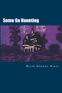 Some Go Haunting: A Psychic Mystery-Thriller