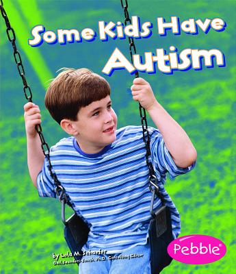 Some Kids Have Autism - Rustad, Martha E H