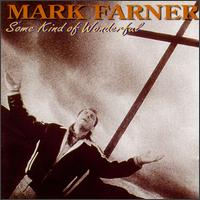 Some Kind of Wonderful - Mark Farner
