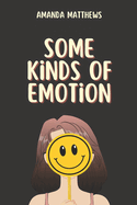 Some Kinds of Emotion