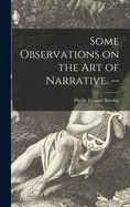 Some Observations on the Art of Narrative. --