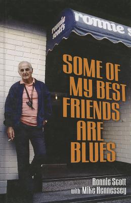 Some of My Best Friends Are Blues - Scott, Ronnie