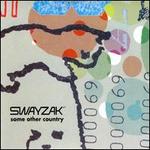 Some Other Country - Swayzak