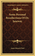 Some Personal Recollections of Dr. Janeway