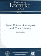 Some Points of Analysis and Their History - Garding, Lars, and Lars Garding