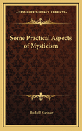 Some Practical Aspects of Mysticism