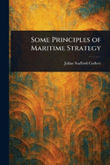 Some Principles of Maritime Strategy