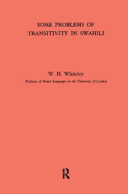 Some Problems of Transitivity in Swahili - Whiteley, W. H.