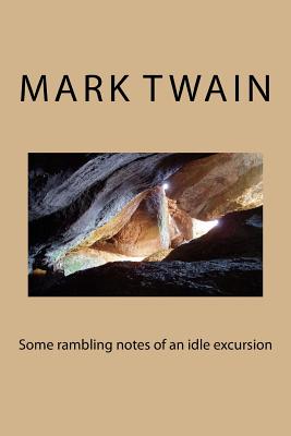 Some rambling notes of an idle excursion - Ballin, G-Ph (Editor), and Twain, Mark