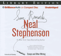 Some Remarks: Essays and Other Writing - Stephenson, Neal, and Cummings, Jeff (Read by)