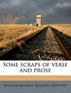 Some Scraps of Verse and Prose