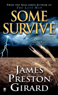 Some Survive - Girard, James Preston