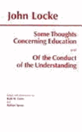 Some Thoughts Concerning Education and of the Conduct of the Understanding