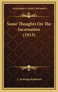 Some Thoughts on the Incarnation (1913)