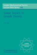 Some Topics in Graph Theory - Yap, Hian Poh