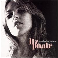 Somebody's Miracle - Liz Phair