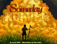 Someday Heaven - Libby, Larry