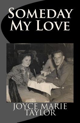 Someday My Love - Taylor, Joyce Marie