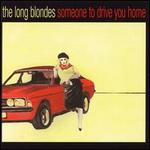 Someone to Drive You Home [Bonus Disc]