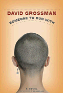 Someone to Run with - Grossman, David, and Brkic, Courtney Angela, and Almog, Vered (Translated by)