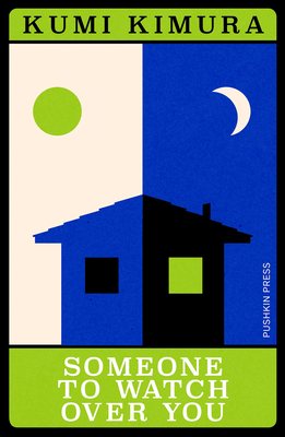 Someone to Watch Over You - Kimura, Kumi, and Tejima, Yuki (Translated by)